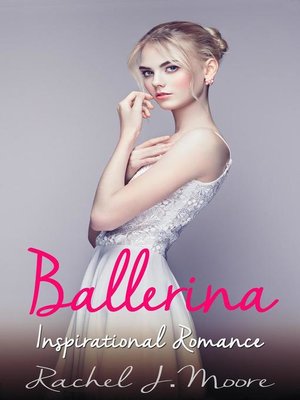 cover image of Ballerina--Inspirational Romance